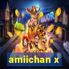 amiichan x